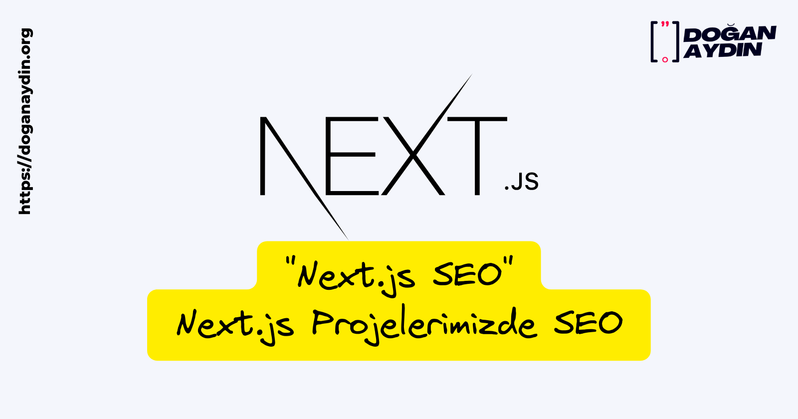 Next.js SEO - Next.js Projelerimizde SEO